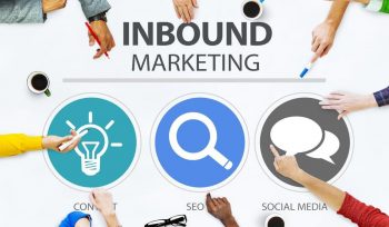 Inbound Marketing; The Most Effective Marketing Strategy Of 2018